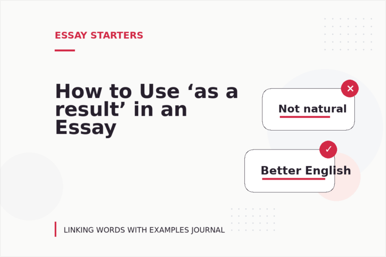 How to Use ‘as a result’ in an Essay How to Use ‘as a result’ in an Essay