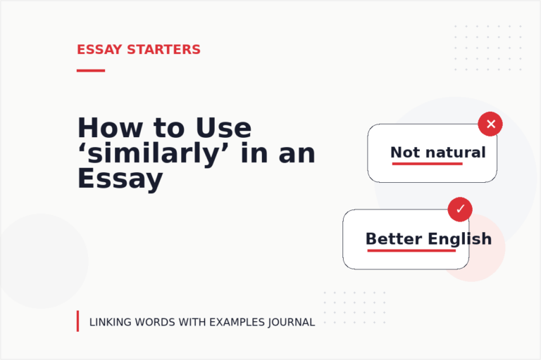 How to Use ‘similarly’ in an Essay How to Use ‘similarly’ in an Essay