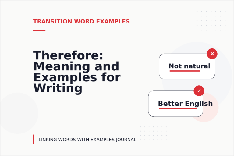 Therefore: Meaning and Examples for Writing Therefore: Meaning and Examples for Writing