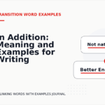 In Addition: Meaning and Examples for Writing