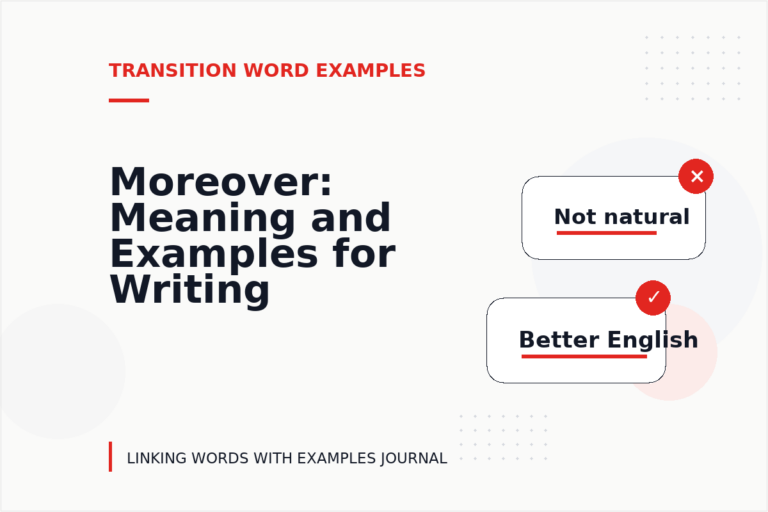 Moreover: Meaning and Examples for Writing Moreover: Meaning and Examples for Writing