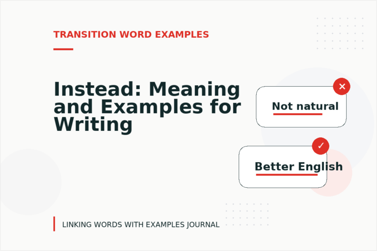 Instead: Meaning and Examples for Writing Instead: Meaning and Examples for Writing