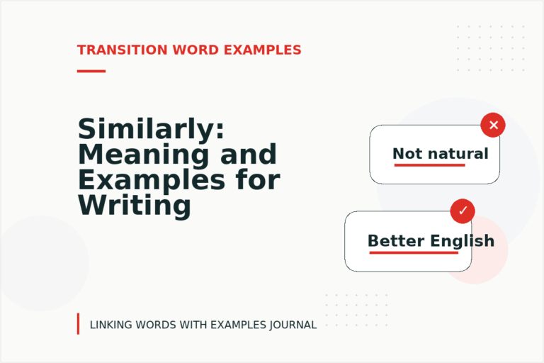 Similarly: Meaning and Examples for Writing Similarly: Meaning and Examples for Writing