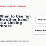 When to Use ‘on the other hand’ as a Linking Phrase