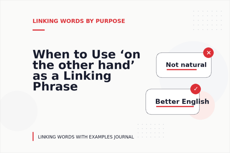 When to Use ‘on the other hand’ as a Linking Phrase When to Use ‘on the other hand’ as a Linking Phrase