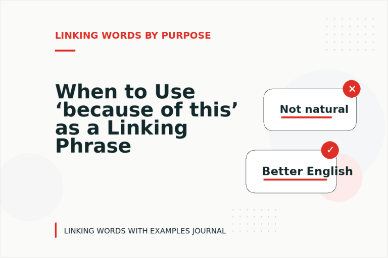 When to Use ‘because of this’ as a Linking Phrase When to Use ‘because of this’ as a Linking Phrase