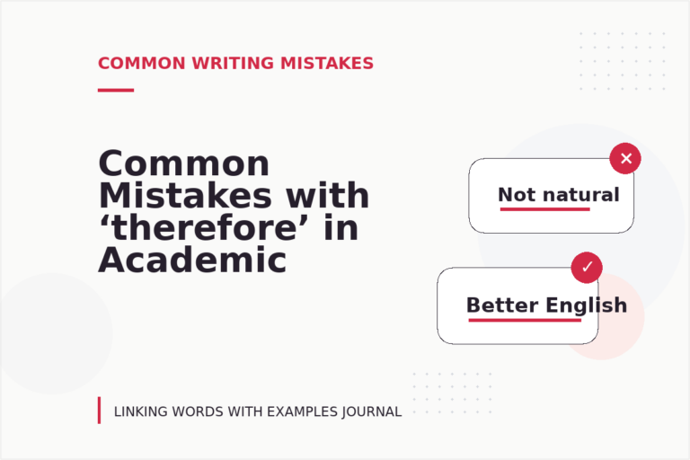 Common Mistakes with ‘therefore’ in Academic Writing Common Mistakes with ‘therefore’ in Academic Writing