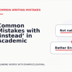 Common Mistakes with ‘instead’ in Academic Writing