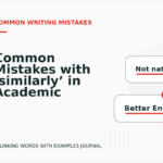 Common Mistakes with ‘similarly’ in Academic Writing