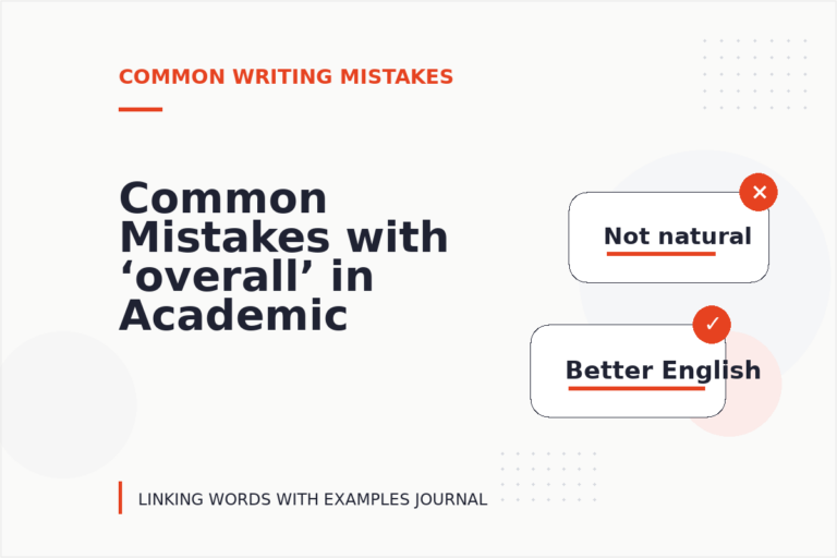 Common Mistakes with ‘overall’ in Academic Writing Common Mistakes with ‘overall’ in Academic Writing